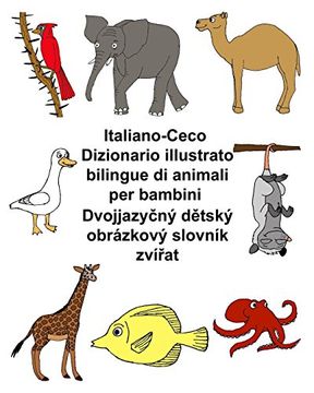 portada Italiano-Ceco Dizionario Illustrato Bilingue di Animali per Bambini (Freebilingualbooks. Com) (en Italiano)