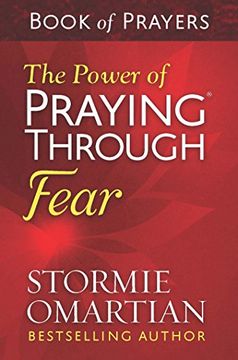 portada The Power of Praying® Through Fear Book of Prayers (English Edition) (en Inglés)