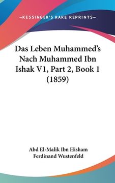 portada Das Leben Muhammed's Nach Muhammed Ibn Ishak V1, Part 2, Book 1 (1859) (in German)