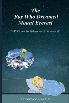 portada The Boy Who Dreamed Mount Everest (in English)