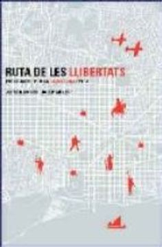 portada Ruta de les llibertats : passejades per la Barcelona èpica (en Catalá)