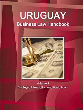 portada Uruguay Business law Handbook Volume 1 Strategic Information and Basic Laws (World Business and Investment Library) (en Inglés)