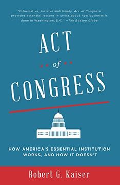 portada Act of Congress: How America's Essential Institution Works, and how it Doesn't 