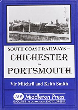 portada Chichester to Portsmouth (South Coast Railway Albums) 