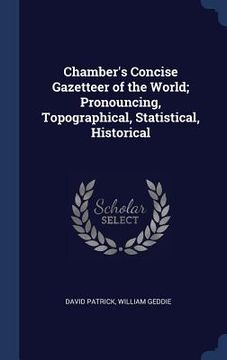 portada Chamber's Concise Gazetteer of the World; Pronouncing, Topographical, Statistical, Historical
