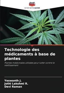 portada Technologie des Médicaments à Base de Plantes: Plantes Médicinales Utilisées Pour Lutter Contre le Vieillissement (in French)