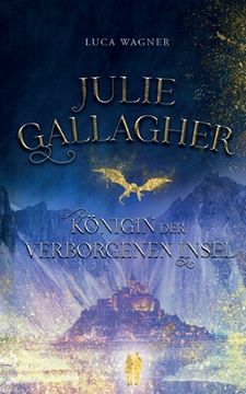 portada Julie Gallagher: Königin der verborgenen Insel (in German)