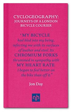 portada Cyclogeography: Journeys of a London Bicycle Courier (in English)