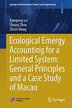 portada Ecological Emergy Accounting for a Limited System: General Principles and a Case Study of Macao (Springer Environmental Science and Engineering)