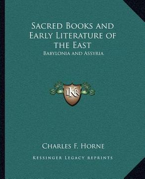 portada sacred books and early literature of the east: babylonia and assyria (en Inglés)