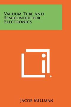 portada vacuum tube and semiconductor electronics (en Inglés)