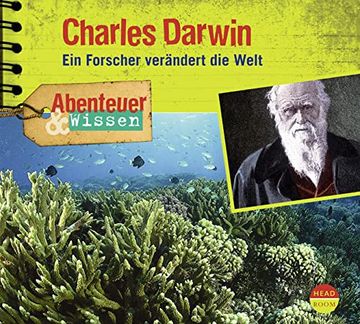portada Abenteuer & Wissen: Charles Darwin. Ein Forscher Verändert die Welt (en Alemán)
