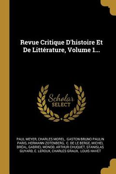 portada Revue Critique D'histoire Et De Littérature, Volume 1... (in French)