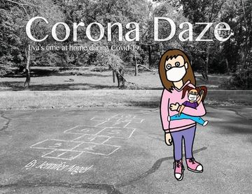 portada Corona Daze: Eva's time at home during Covid-19 (en Inglés)