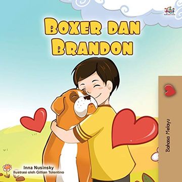 portada Boxer and Brandon (Malay Book for Kids) (Malay Bedtime Collection) (en Malayo)