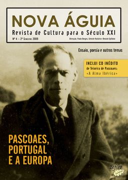 portada NOVA ÁGUIA Nº 4 - 2º SEM. 2009 - PASCOAES, PORTUGAL E A EUROPA
