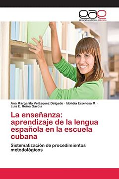 portada La Enseñanza: Aprendizaje de la Lengua Española en la Escuela Cubana