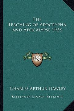 portada the teaching of apocrypha and apocalypse 1925 (en Inglés)