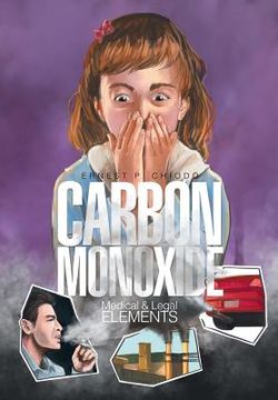 portada Carbon Monoxide: Medical and Legal Elements (in English)