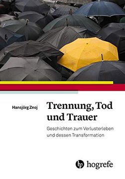 portada Trennung, tod und Trauer: Geschichten zum Verlusterleben und Dessen Transformation. (in German)