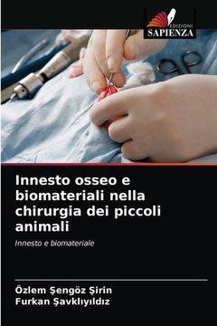 portada Innesto osseo e biomateriali nella chirurgia dei piccoli animali (en Italiano)