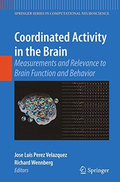 portada Coordinated Activity in the Brain: Measurements and Relevance to Brain Function and Behavior (Springer Series in Computational Neuroscience, 2) (en Inglés)