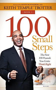portada 100 Small Steps: The First 100 Pounds You Gotta Think Right