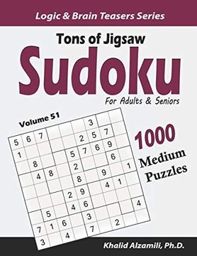 portada Tons of Jigsaw Sudoku for Adults & Seniors: 1000 Medium Puzzles (Logic & Brain Teasers Series) 