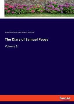 portada The Diary of Samuel Pepys: Volume 3 (in English)