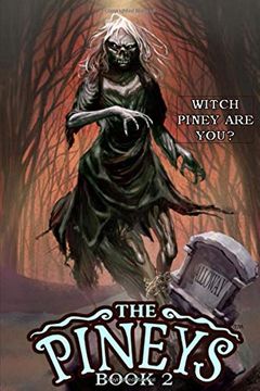 portada The Pineys: Book 2: Witch Piney are You? (en Inglés)