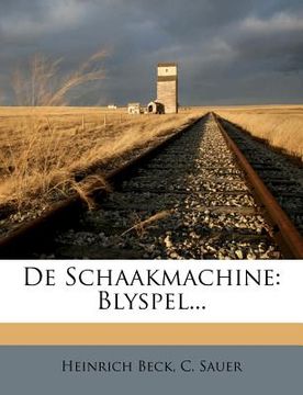 portada de Schaakmachine: Blyspel...