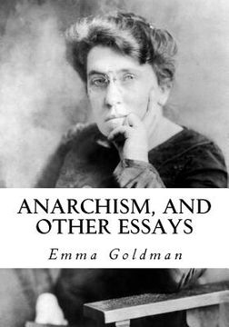 portada Anarchism, and Other Essays (en Inglés)