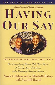 portada Having our Say: The Delany Sisters' First 100 Years 