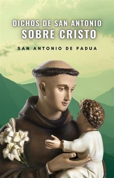 portada Dichos de San Antonio sobre Cristo