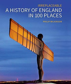 portada A History of England in 100 Places: Irreplaceable (en Inglés)