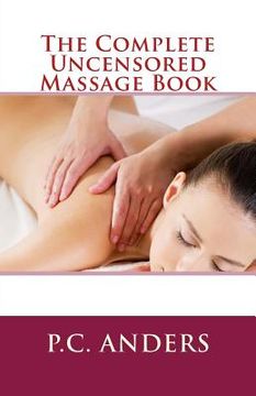 portada The Complete Uncensored Massage Book (en Inglés)