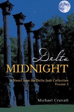 portada Delta Midnight: A Novel from the Delta Jade Collection Volume 3 (en Inglés)