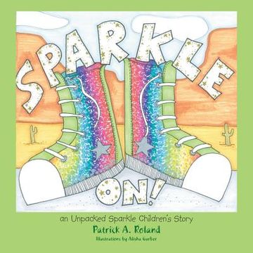 portada Sparkle On!: An Unpacked Sparkle Children's Story (in English)