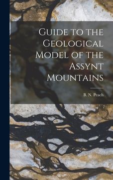 portada Guide to the Geological Model of the Assynt Mountains (en Inglés)
