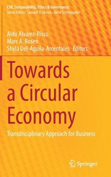 portada Towards a Circular Economy: Transdisciplinary Approach for Business (en Inglés)
