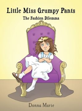 portada Little Miss Grumpy Pants: The Fashion Dilemma (in English)