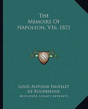 portada the memoirs of napoleon, v16, 1821 (en Inglés)