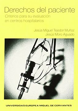 portada Derechos del Paciente. Criterios Para su Evaluacion en Centros ho Spitalarios (in Spanish)