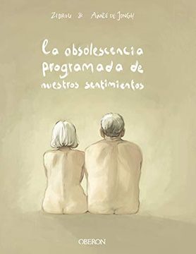 portada La Obsolescencia Programada de Nuestros Sentimientos (in Spanish)