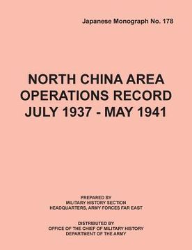 portada North China Area Operations Record July 1937 - May 1941 (Japanese Monograph No. 178)