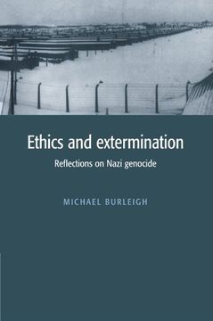 portada Ethics and Extermination: Reflections on Nazi Genocide (in English)