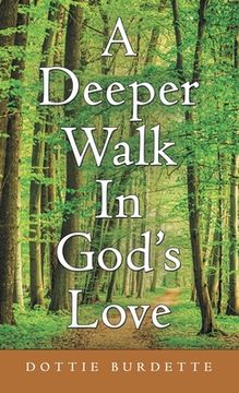 portada A Deeper Walk in God's Love (in English)