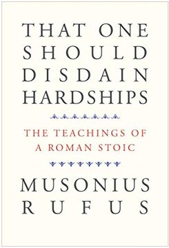 portada That one Should Disdain Hardships: The Teachings of a Roman Stoic (in English)