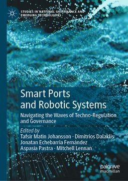 portada Smart Ports and Robotic Systems: Navigating the Waves of Techno-Regulation and Governance (en Inglés)