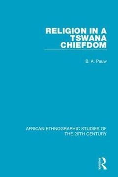 portada Religion in a Tswana Chiefdom (in English)